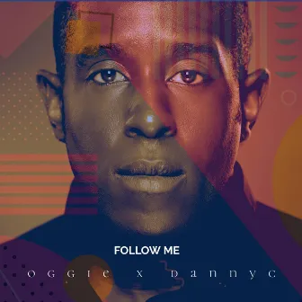 Follow Me by Oggie