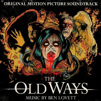 The Old Ways (Original Motion Picture Soundtrack) by Lovett