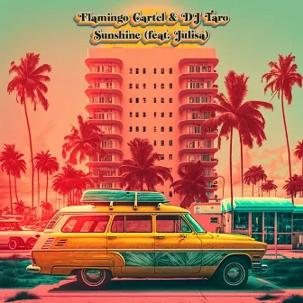 Sunshine by Flamingo Cartel