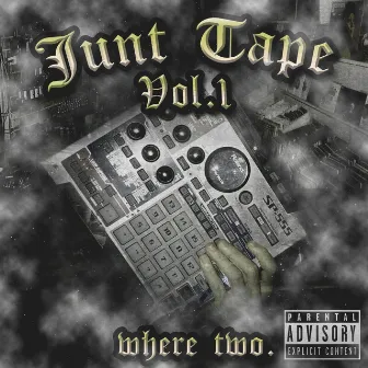 Junt Tape, Vol.1 by Where Two.