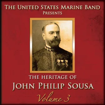 The Heritage of John Philip Sousa, Vol. 3 by Jack T. Kline