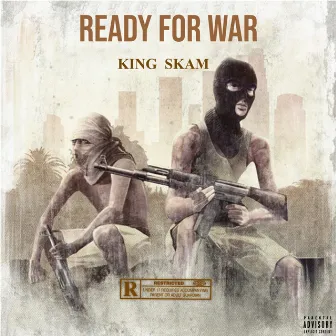 Ready For War by King Skam