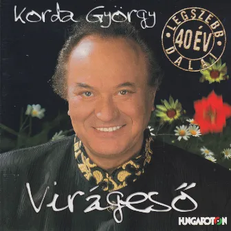 Virágeső by Korda György