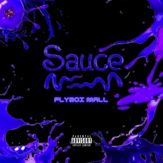 Sauce by Flyboi Mall