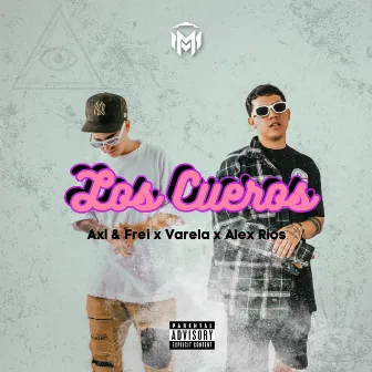 Los Cueros by Axl & Frei