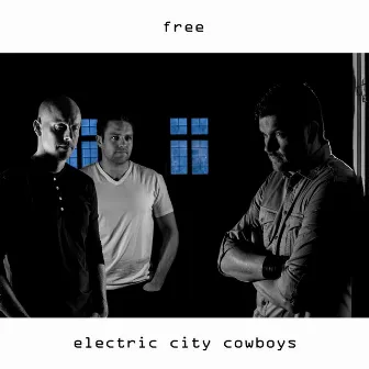 Free by Electric City Cowboys