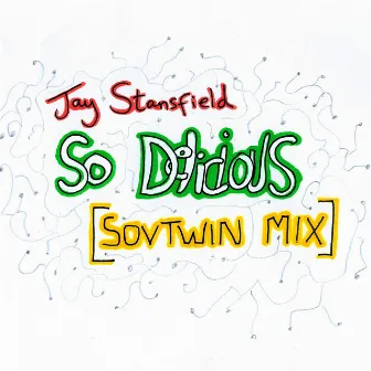 So Delicious (SovTwin Mix) by Jay Stansfield