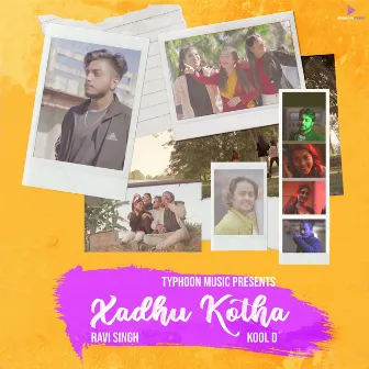 Xadhu Kotha by TYPHOON MUSIC