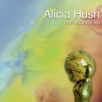 Milk Munny EP by 