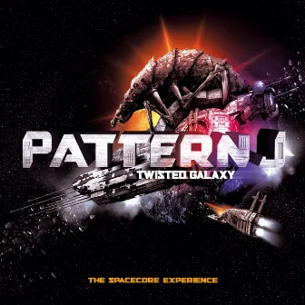 Twisted Galaxy (The Spacecore Experience) by Pattern J