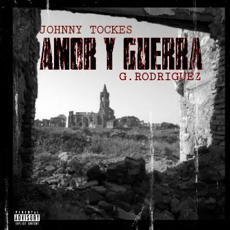 Amor Y Guerra by Johnny Tockes