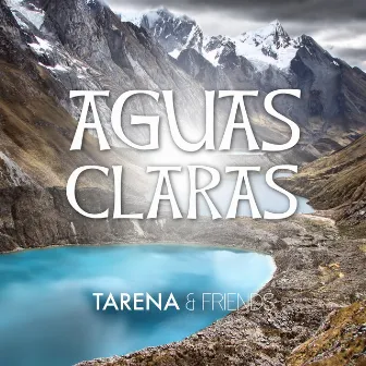 Aguas Claras by Tarena & Friends