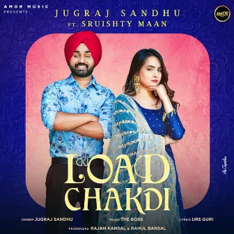 LOAD CHAKDI by Jugraj Sandhu