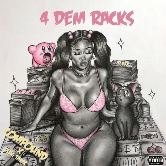 4 Dem Racks by Plug Tawk