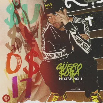 Susyos17: Mixtape, Vol. 1 by Güero Sosa