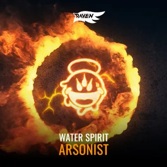 ARSONIST by RAVE'N