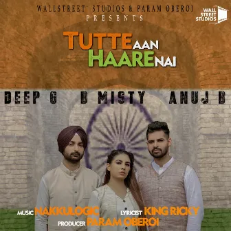 Tutte Aan Haare Nai by Anuj B