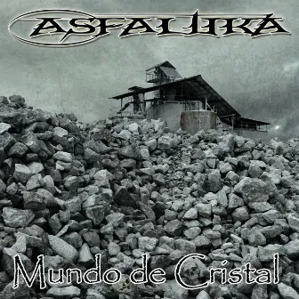 Mundo de Cristal by Asfáltika