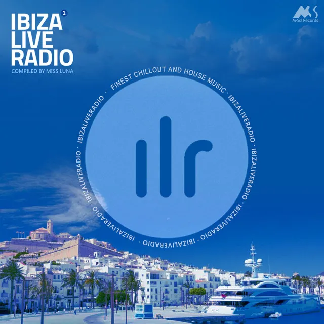 Ibiza Live Radio Vol.1