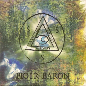 Sanctus, Sanctus, Sanctus - Christian Spiritual Jazz by Piotr Baron