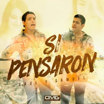 Si Pensaron by Saul y Samuel