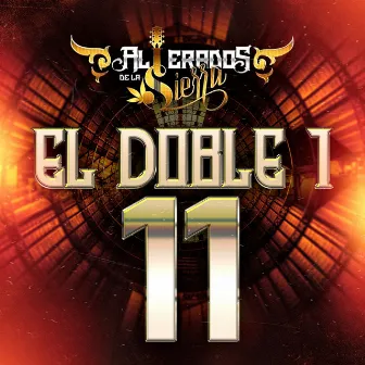 El Doble 1 by Alterados de la Sierra