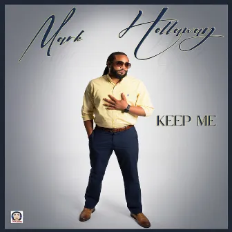 Keep Me by Mark Holloway