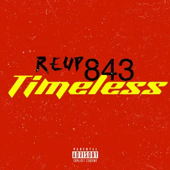 TIMELESS by ReUp843