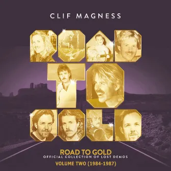 Road to Gold, Vol. 2 (1984-1987) by Clif Magness