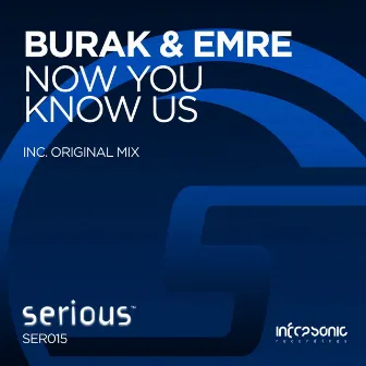 Now You Know Us by Burak & Emre