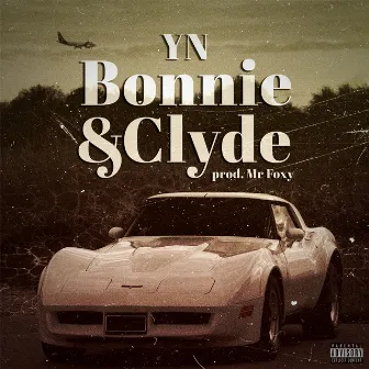 Bonnie & Clyde by YN