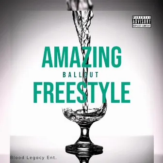 Amazing Freestyle by Ballout