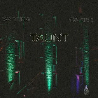 taunt by wa yung