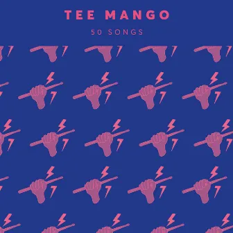 50 Songs by TEE MANGO