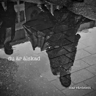 Du är älskad by Clas Vårdstedt