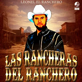 Las Rancheras Del Ranchero by Leonel el Ranchero