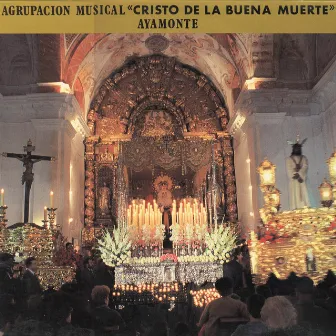 Semana Santa en Ayamonte by Agrupación Musical Cristo de la Buena Muerte