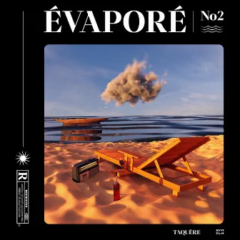 Évaporé by No2