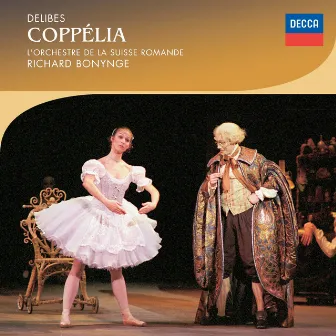 Delibes: Coppélia by Orchestre de la Suisse Romande