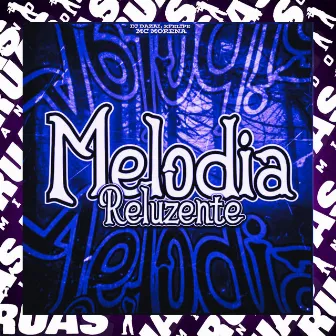 Melodia Reluzente Speed Up by DJ DAZAI