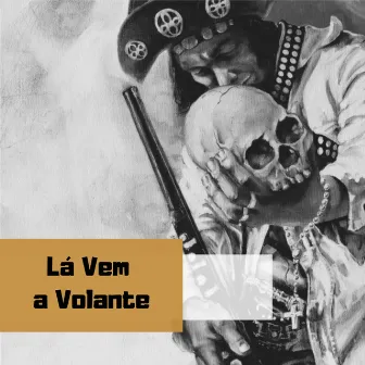 Lá Vem a Volante by FRED ANDRADE