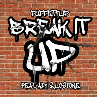 Break It Up by Puppetflip