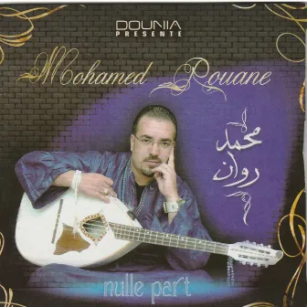 Nulle Part by Mohamed Rouane