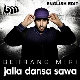 Jalla dansa Sawa [English Radio Edit] by Behrang Miri