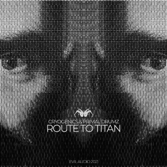 Route To Titan EP by Primal Drumz