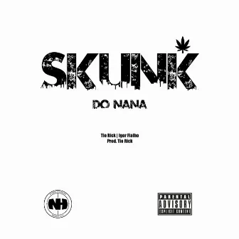 Skunk do Nana by Nihil