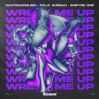 Wreck Me Up by Felix Averian