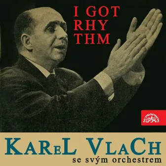 I Got Rhythm by Karel Vlach se svým orchestrem