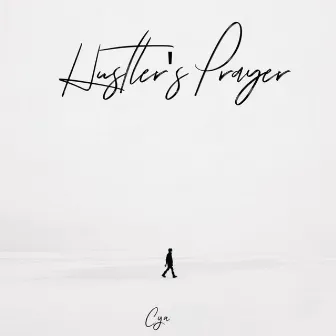 Hustlers Prayer by Cya