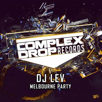 Melbourne Party by DJ LEV